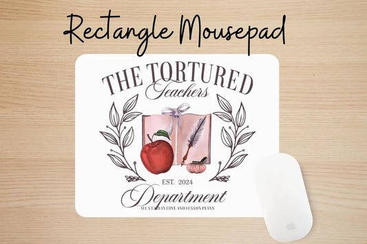 Tortured Teacher Mousepad